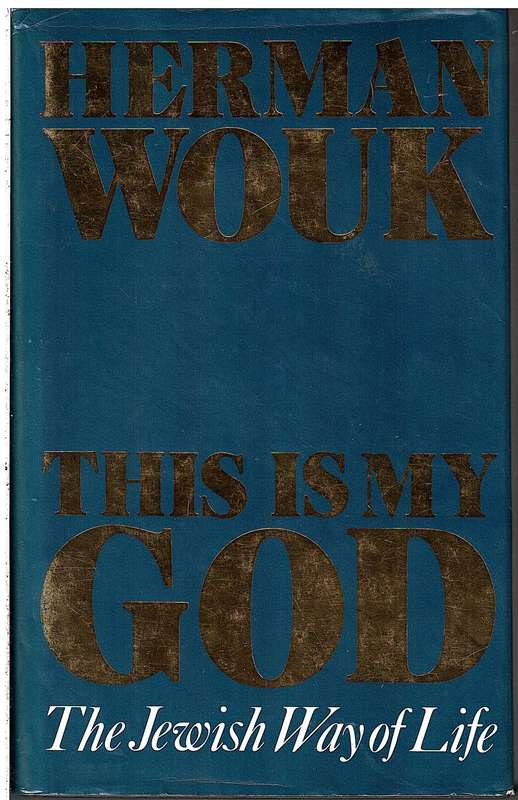 This is My God: The Jewish Way of Life - Herman Wouk