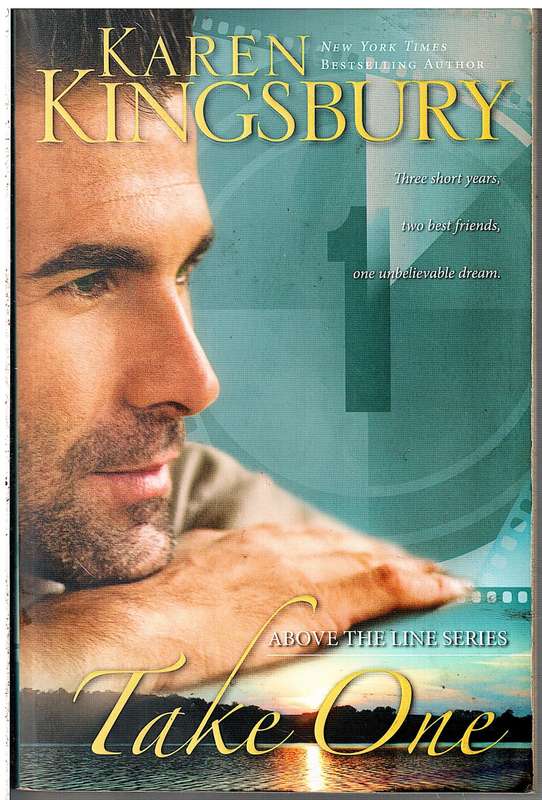 Above the Line 01: Take One - Karen Kingsbury
