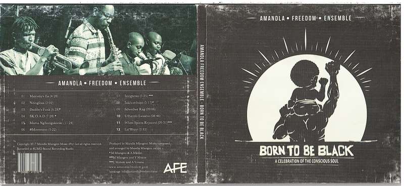 Amandla Freedom Ensemble aka AFE - Born To Be Black CD