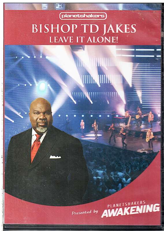 Bishop TD Jakes: Leave It Alone ! DVD