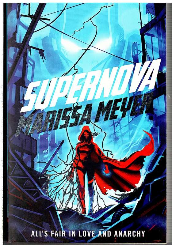 Renegades 03: Supernova - Marissa Meyer