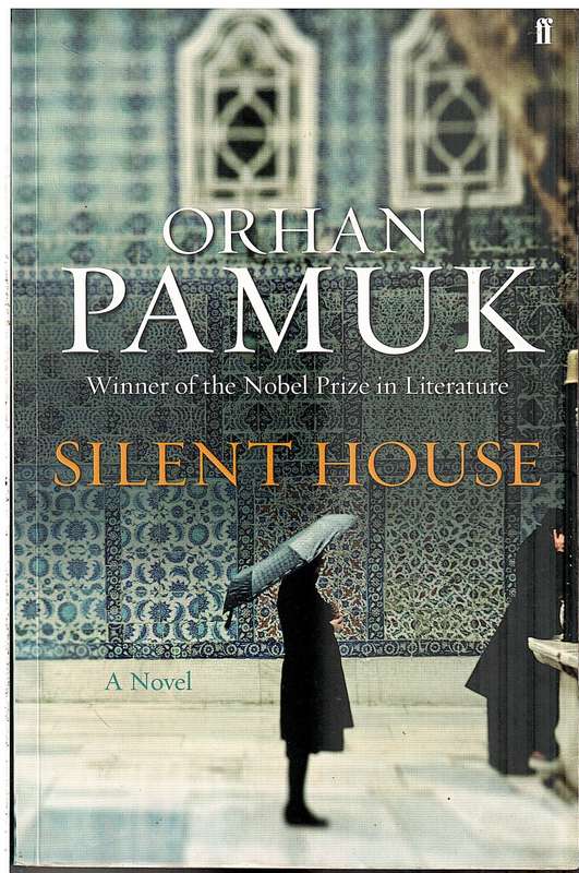 Silent House - Orhan Pamuk