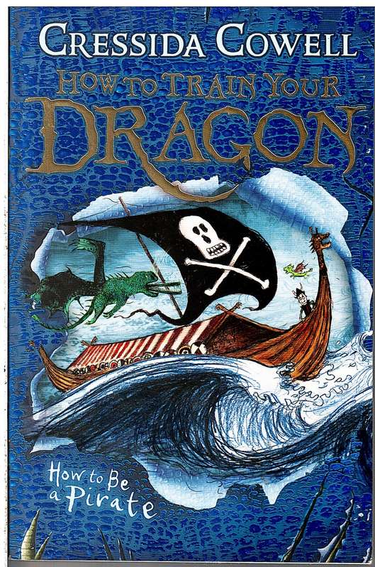 How To Train Your Dragon 02: How To Be A Pirate - Cressida Cowell
