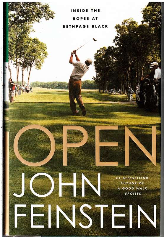 Open: Inside the Ropes at Bethpage Black - John Feinstein