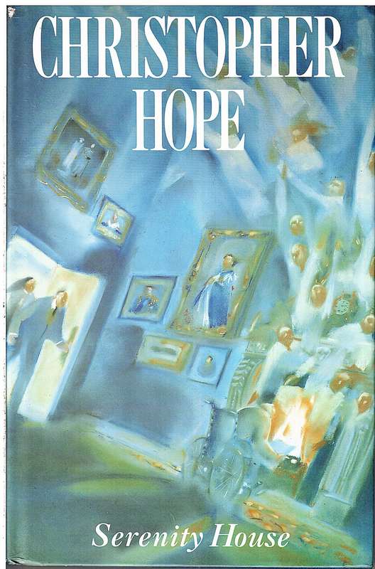 Serenity House - Christopher Hope