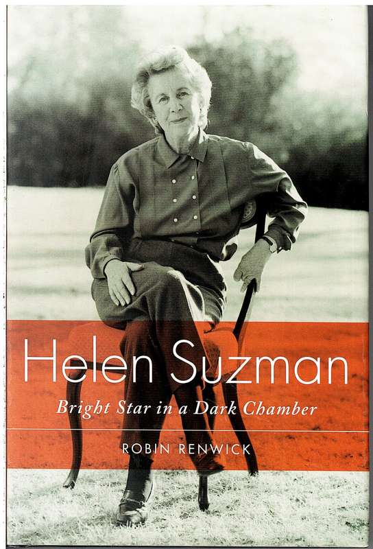 Helen Suzman: Bright Star in a Dark Chamber - Robin Renwick