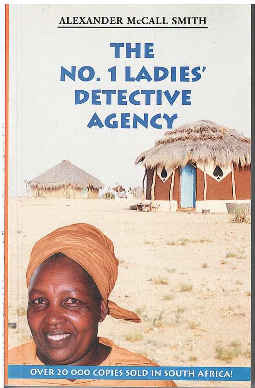 The No 1 Ladies' Detective Agency - Alexander McCall-Smith