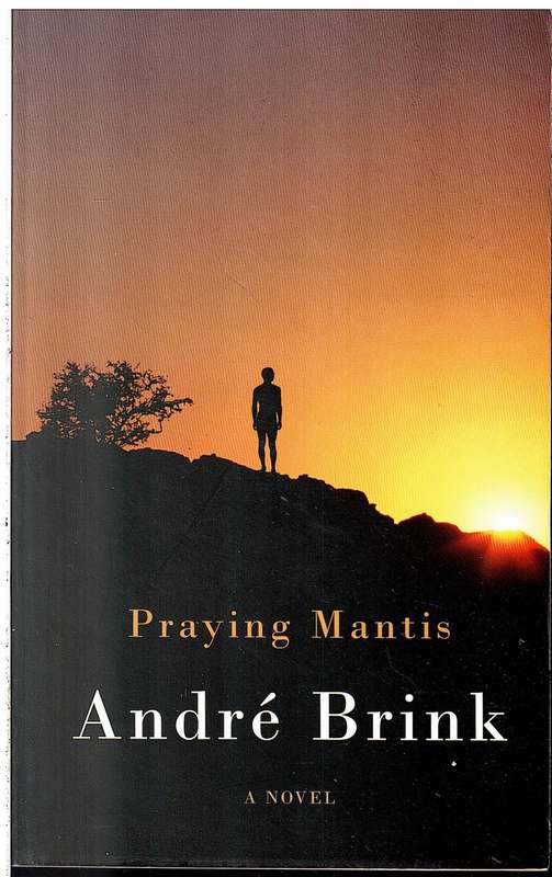 Praying Mantis - Andre Brink