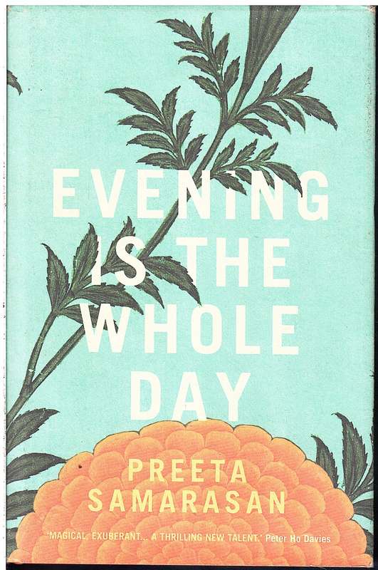 Evening is the Whole Day - Preeta Samarasan