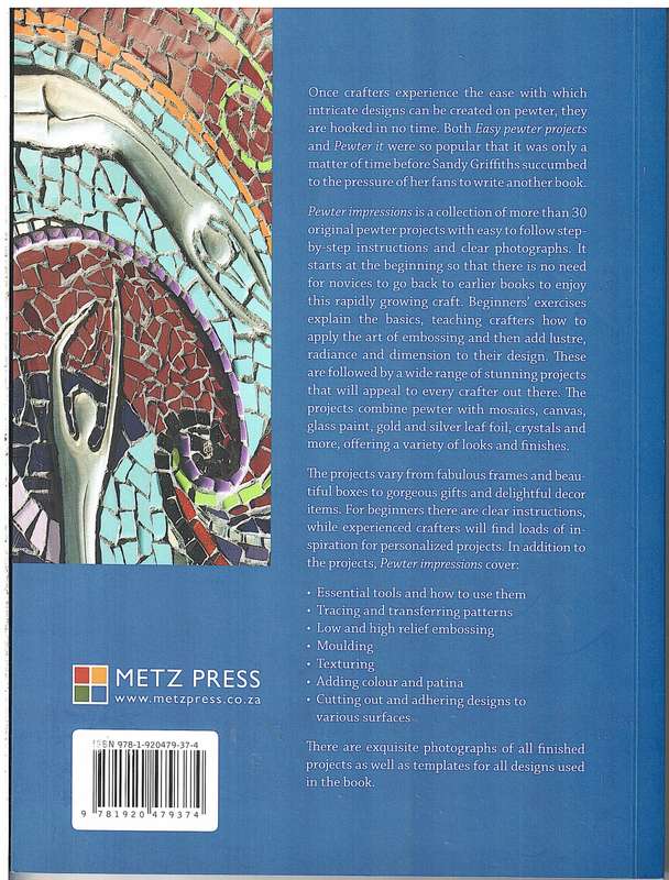 Pewter Impressions: Contemporary Designs and Popular Projects - Sandy Griffiths