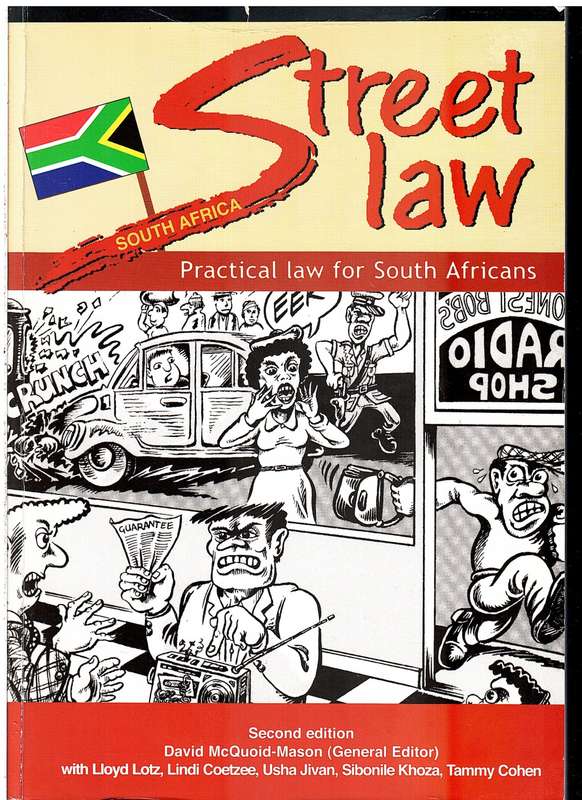 Street Law: Practical Law for South Africans - David McQuoid-Mason (General Editor)