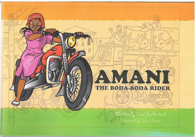 Amani the Boda-Boda Rider - Paul Sutherland