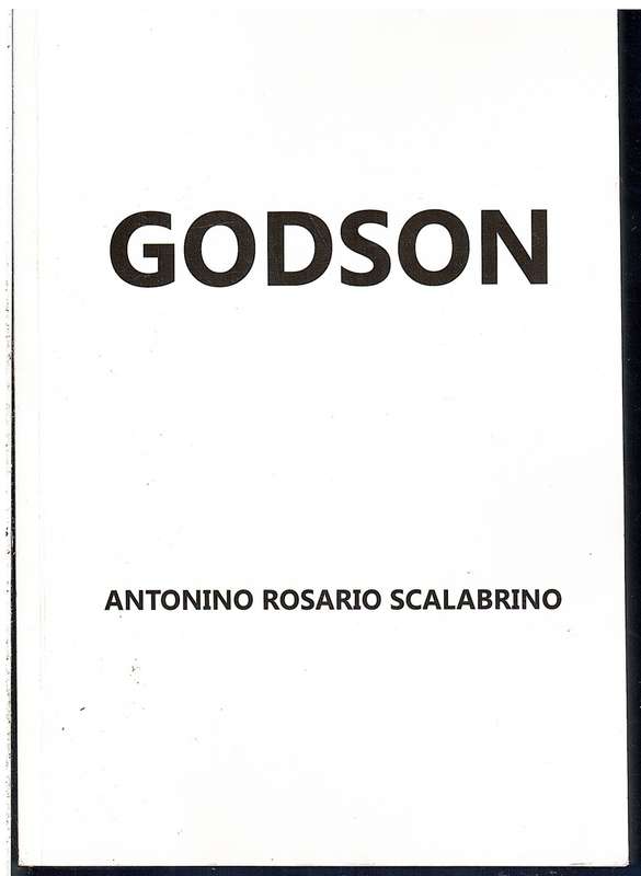 Godson - Antonino Rosario Scalabrino[INSCRIBED BY AUTHOR]