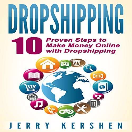 Dropshipping: 10 Proven Steps to Make Money Online with Dropshipping softback