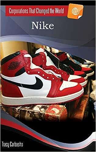 Nike (Corporations That Changed the World) Hardcover.