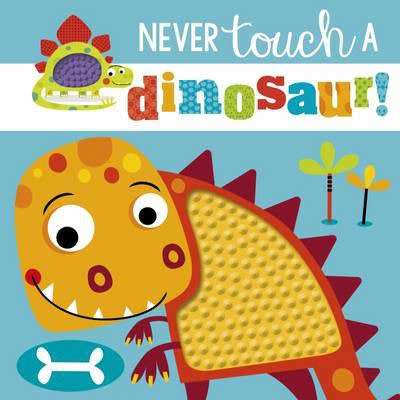 Never Touch a Dinosaur Hardcopy