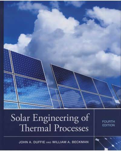 Solar Engineering of Thermal Processes (Hardcover, 4th Edition)
