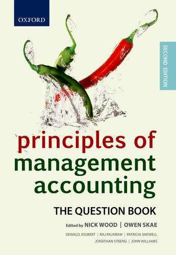 PRINCIPLES OF MANAGEMENT ACCOUNTING - THE QUESTION BOOK (PAPERBACK, 2ND REVISED EDITION)