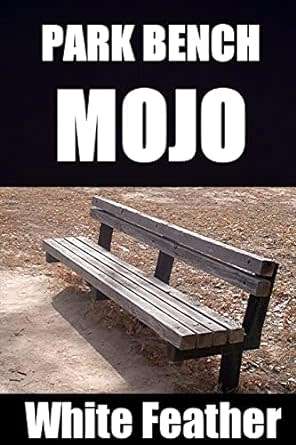 Park Bench Mojo Paperback