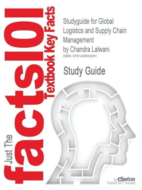 Studyguide For Global Logistics And Supply Chain Management - Textbook Key Facts - paperback