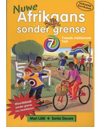 Nuwe Afrikaans Sonder Grense: Graad 7: Leerderboek - Tweede addisionele taal (Afrikaans) - Paperbac