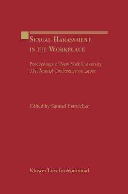 Sexual Harassment in the Workplace - Proceedings of New York University 51st Annual Conference