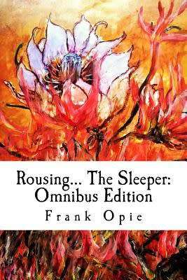 Rousing... The Sleeper: Omnibus Edition: Environmental values-building for awakening sleepers and th