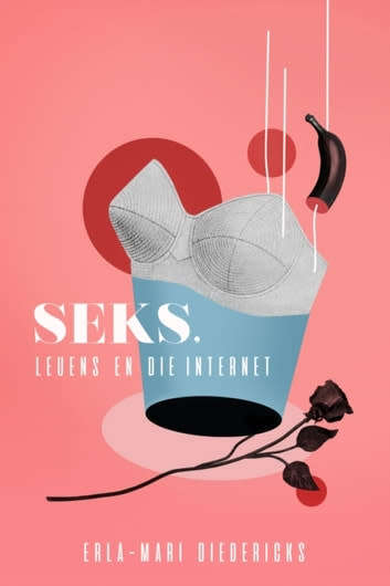 Seks, leuens en die internet