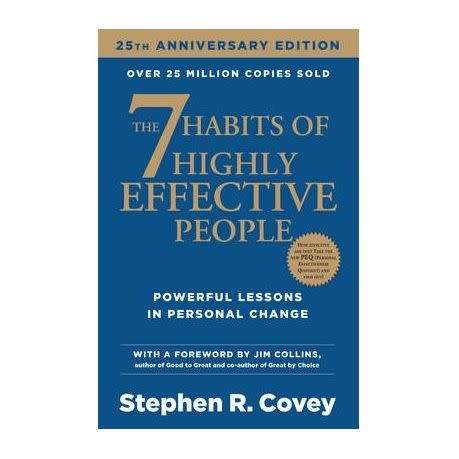 The 7 Habits of Highly Effective People (  twenty-fifth anniversary edition)