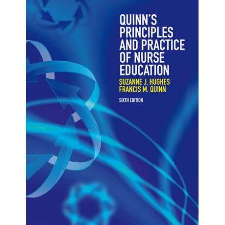 Quinn`s Principles and Practice of Nurse Education (with CourseMate and eBook Access Card)