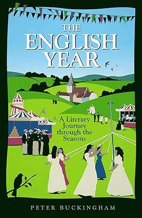 The English Year: A Literary Journey Through the Seasons Hardcover