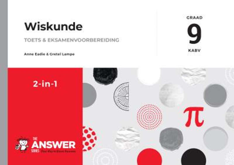 Die Antwoord-Reeks Graad 9 wiskunde 2in1 KABV studiegids