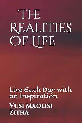 The Realities Of Life: Live Each Day with an Inspiration - Paperback