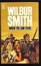 When the Lion Feeds by Wilbur Smith