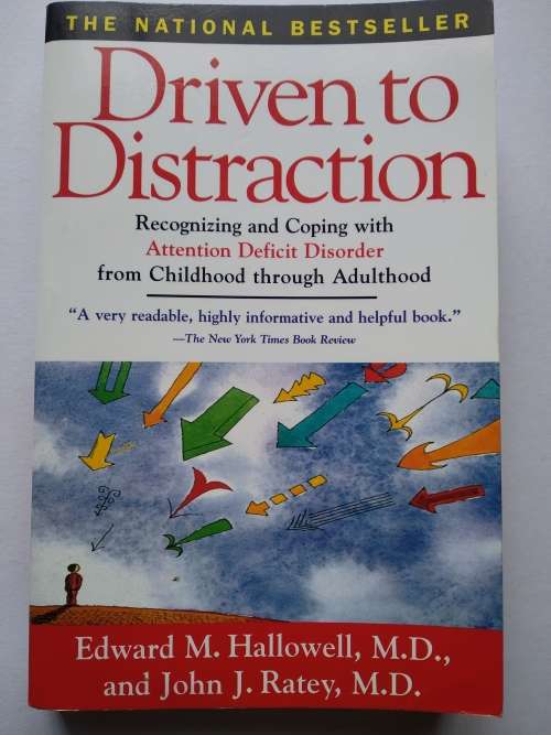 Driven To Distraction - Edward M. Hallowell (paperback)