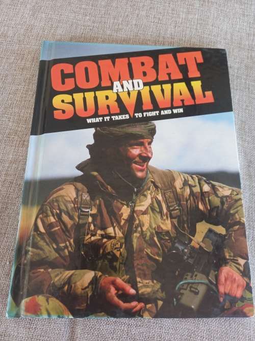 Combat And Survival What It Takes To Fight And Win - Volume 26