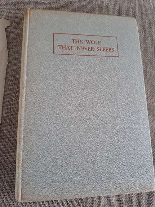 The Wolf That Never Sleeps - A Story of Baden-Powell