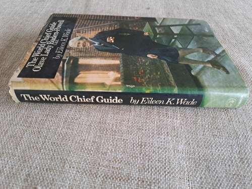 The World Chief Guide Olave Baden-Powell G.B.E. - The Story of her Life
