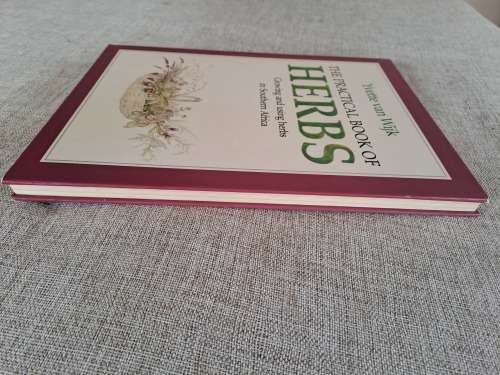 The Practical Book Of Herbs - Growing and using herbs in Southern Africa