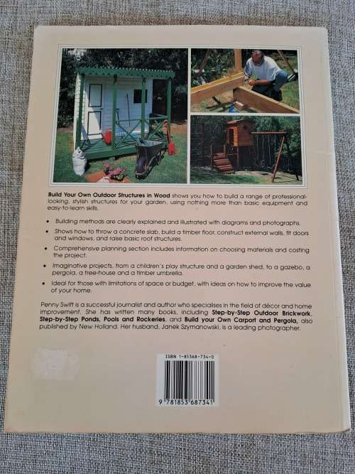 Build your own outdoor structures in wood - P. Swift and J. Szymanowski