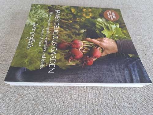 Jane`s Delicious Garden - How to grow organic vegetables and herbs in South Africa