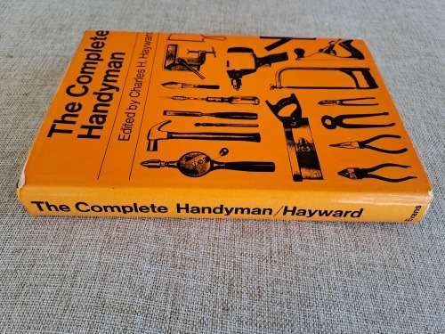 The Complete Handyman - Charles H. Hayward