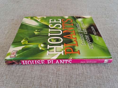 House Plants Indoor plants anyone can grow - Paul Williams