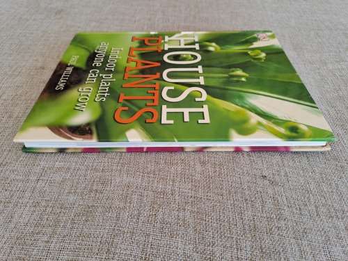 House Plants Indoor plants anyone can grow - Paul Williams