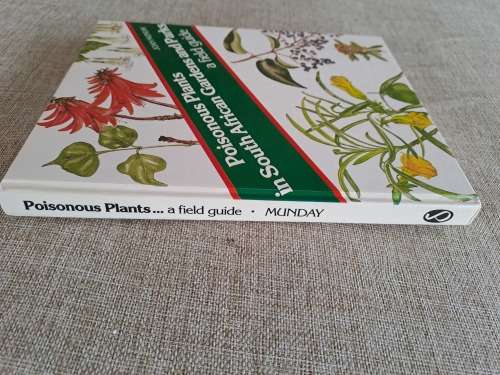 Poisonous Plants in South African Gardens and Parks -Joan Munday