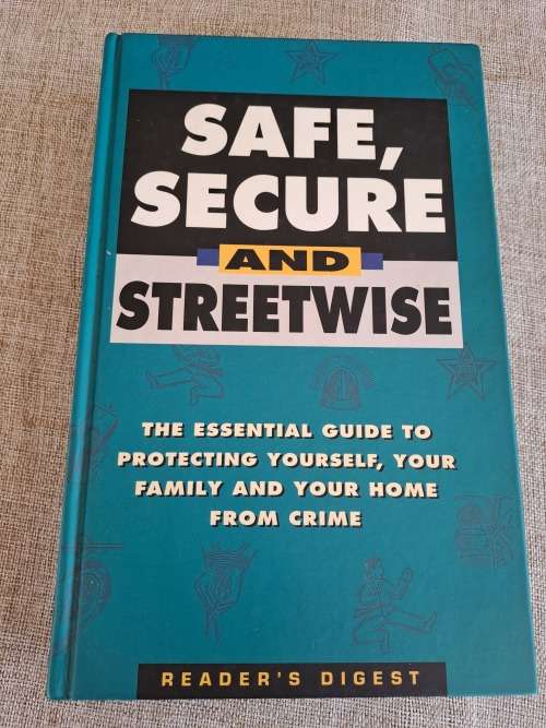 Safe, Secure and Streetwise - Reader`s Digest