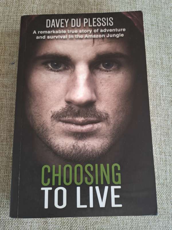 Choosing to Live - Davey du Plessis