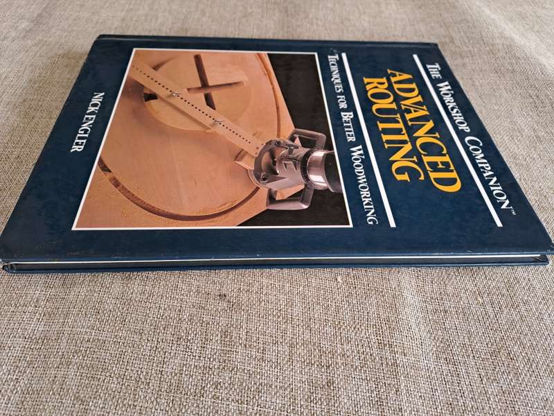 Advanced Routing Techniques For Better Woodworking - Nick Engler