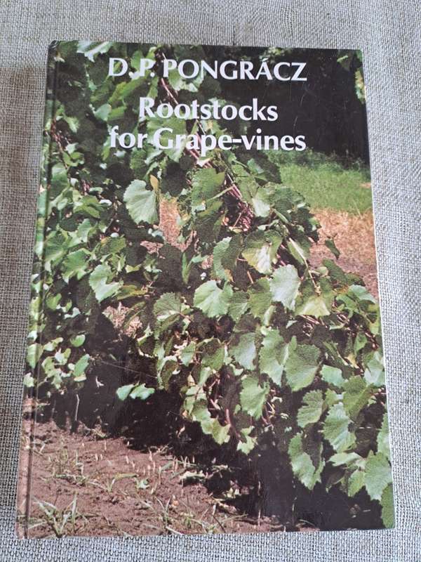 Rootstocks for Grape-vines - D. P. Pongracz