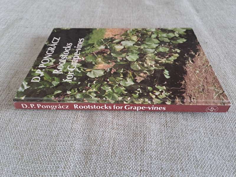 Rootstocks for Grape-vines - D. P. Pongracz